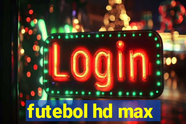 futebol hd max